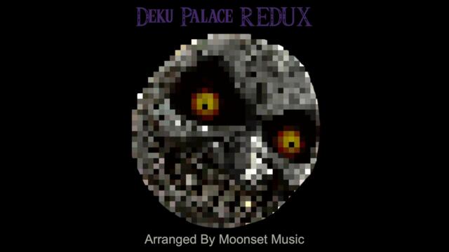 Deku Palace REDUX -- Majora's Mask 8-Bit Remix