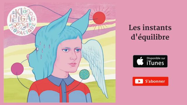 Klô Pelgag - Les instants d'équilibre