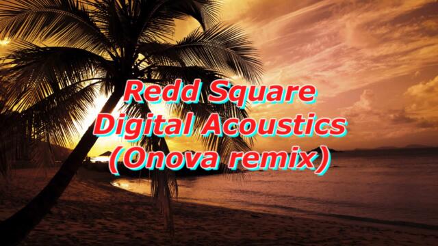 Redd Square - Digital Acoustics (Onova Remix)