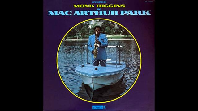 Monk Higgins – I Believe To My Soul (High Quality)