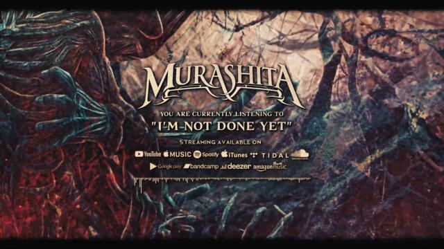 Murashita - I'm Not Done Yet (OFFICIAL VISUALIZER)