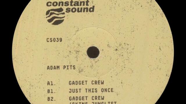 Adam Pits - Gadget Crew (Skins Junglist Mix)