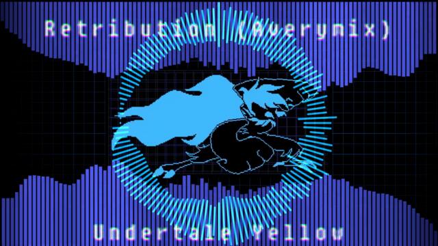 Undertale Yellow - Retribution (Averymix)