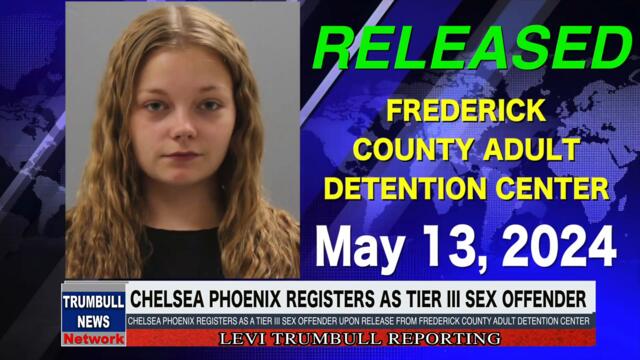 Chelsea Phoenix Registers as Tier III Sex Offender Following Release from Jail