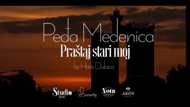 Pedja Medenica - Prastaj stari moj - (Official Video ) бг суб