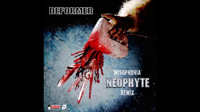 Deformer - Misophonia (Neophyte Remix)
