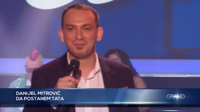 Danijel Mitrovic - Da postanem tata  (Tv Grand 01.07.2024.)