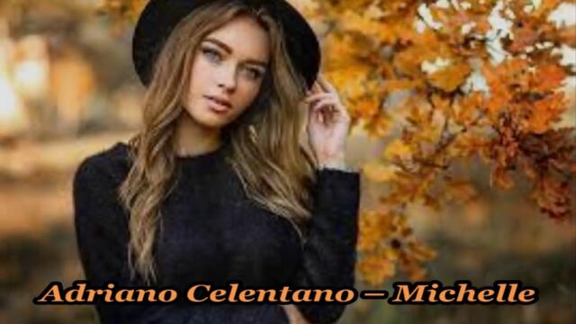 Adriano Celentano – Michelle