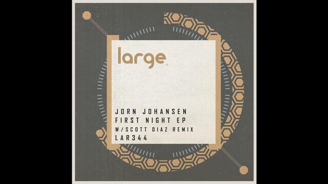 Jorn Johansen - First Night (Scott Diaz Remix)