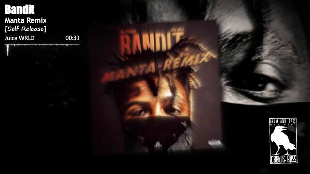 Juice WRLD - Bandit (Manta Remix)