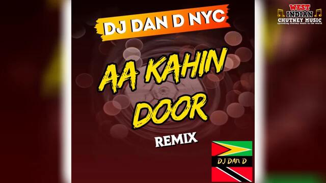 Dj Dan D NYC - Este X Aa Kahin Door (2024 Remix)