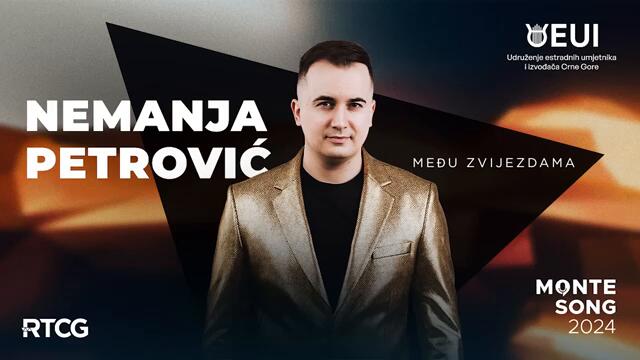 Nemanja Petrović - Među zvijezdama  MONTESONG 2024