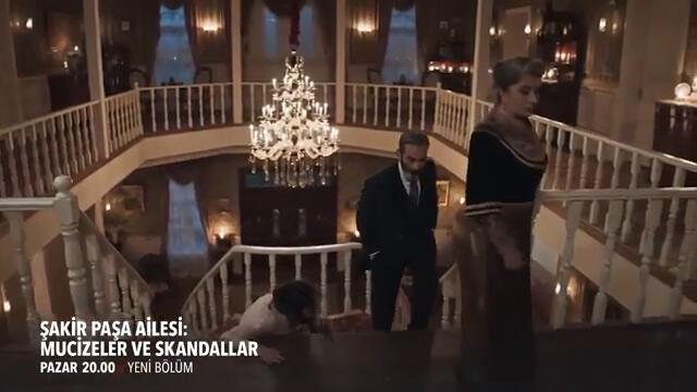 Şakir Paşa Ailesi: Mucizeler ve Skandallar 8. Bölüm 1. Fragmanı | Senden Nefret Ediyorum!