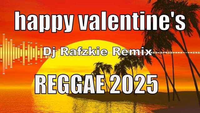LOVE SONG PART2, REGGAE REMIX 2025 BY DJ RAFZKIE NONSTOP