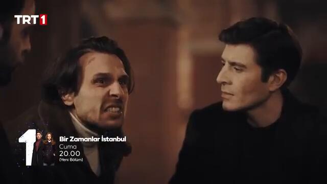 Bir Zamanlar İstanbul 3. Bölüm Fragmanı