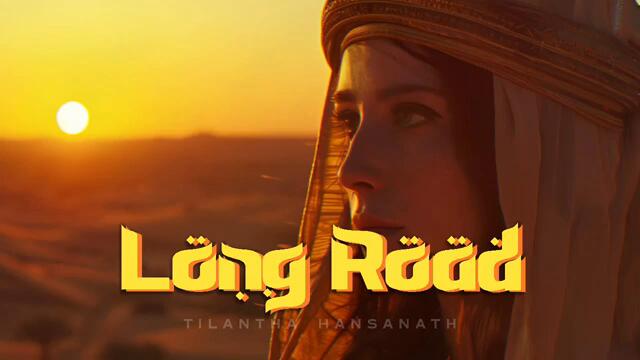 Arabic Chill MUSIC | Long Road | Mysterious & Enchanting Beat