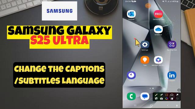 How to Change the Captions/Subtitles Language Samsung S25 Ultra