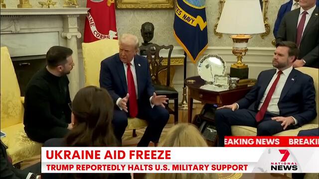 President Trump halts U.S military support to Ukraine | 7NEWS