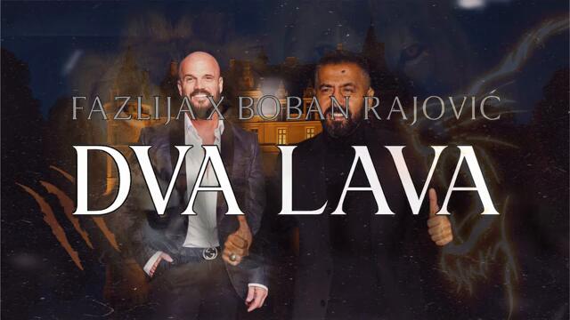 BOBAN RAJOVIC I FAZLIJA - DVA LAVA 2025