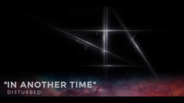 Disturbed - I Another Time - BG субтитри