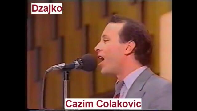 Cazim Colakovic - Eh, sto nisam sve sto zeli (uzivo 1985)