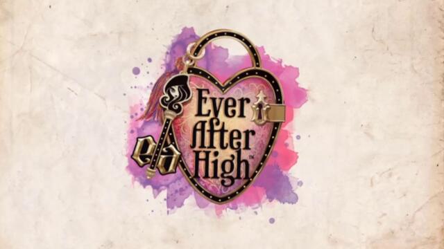 3/4 Евър Афтър Хай Приказен Безпорядък - Бг Аудио / Ever After High Way Too Wonderland
