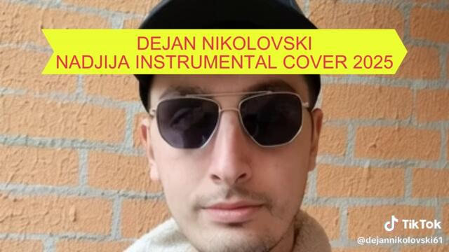 Dejan Nikolovski - Neanad Jovanovic - Nadjija Instrumental Cover (2025) #dejannikolovski61 #fyp #nadjija #instrumentalcover