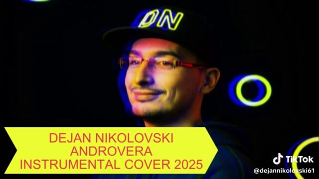 Dejan Nikolovski  - Androvera Instrumental Cover (2025) #androvera #dejannikolovski61 #instrumentalcover