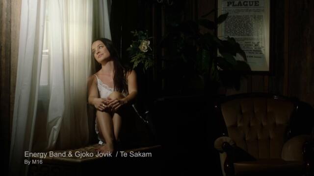 Te Sakam - Energy Band & Gjoko Jovik ( Official Video 2025 )