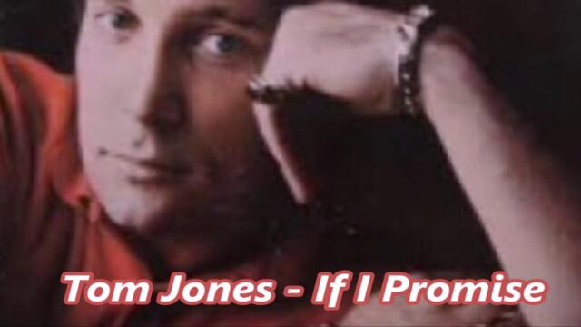 Tom Jones - If I Promise - BG субтитри