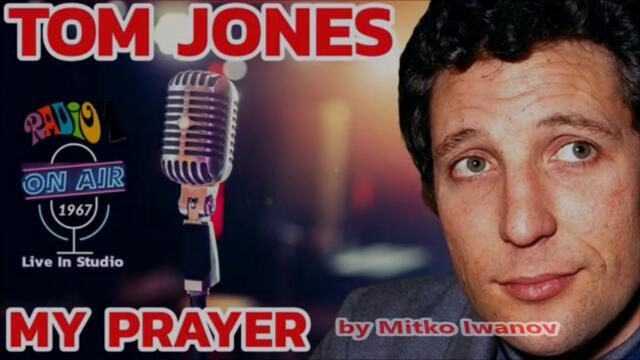 Tom Jones - My Prayer - BG субтитри