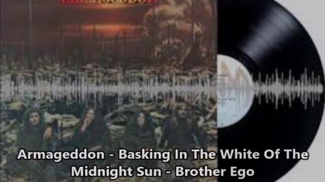 Armageddon - Basking In The White Of The Midnight Sun - Brother Ego