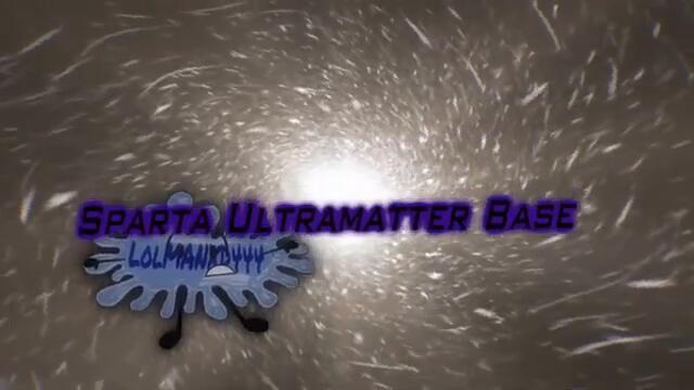 (MASHUP) Sparta Ultramatter Base