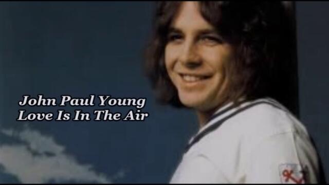 John Paul Young - Love Is In The Air - BG субтитри