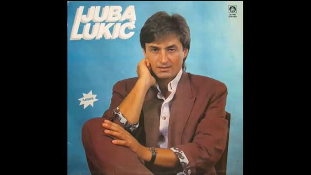 Ljuba Lukic-Pamti me po bilo cemu_1987