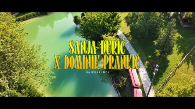 SANJA DJURIC & DOMINIK PRANKIC - NAJDRAZI MOJ (OFFICIAL VIDEO 2026)