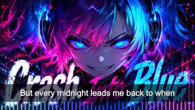 ♡ ♪ ♡Crash Into Blue♡ ♪ ♡