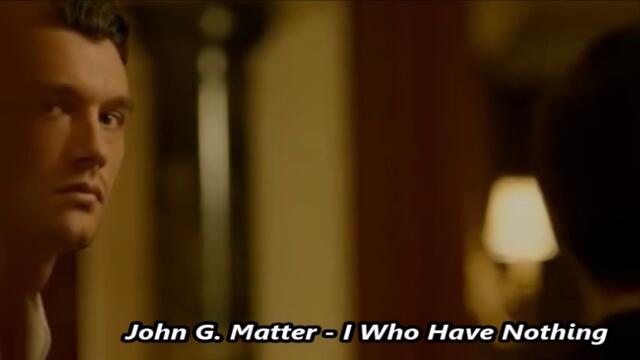 John G. Matter - I Who Have Nothing - BG субтитри