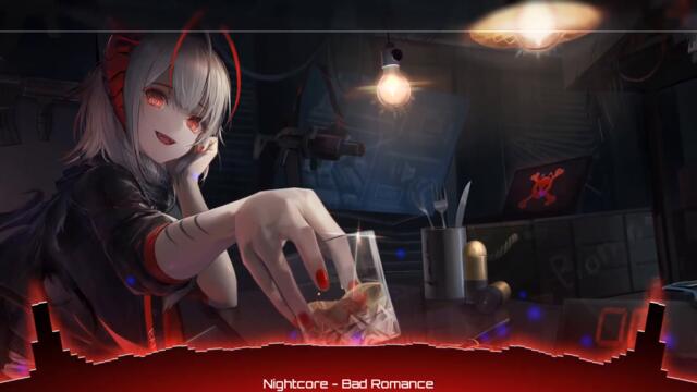 ♡ ♪ ♡Nightcore - Bad Romance  ♡ ♪ ♡
