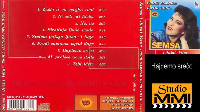 Semsa Suljakovic i Juzni Vetar - Hajdemo sreco (Audio 1989)